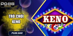 Keno – Bí Quyết Chinh Phục Trò Chơi May Mắn Tại PG88